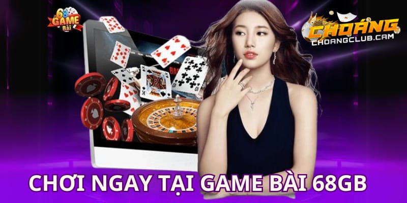 tham-gia-ngay-voi-cong-game-bai-68gb